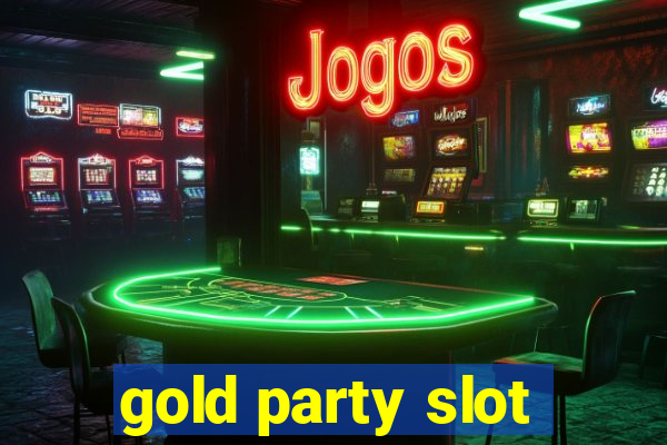 gold party slot