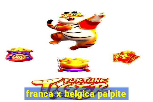 franca x belgica palpite