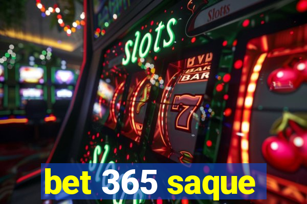 bet 365 saque