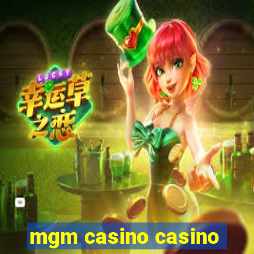 mgm casino casino