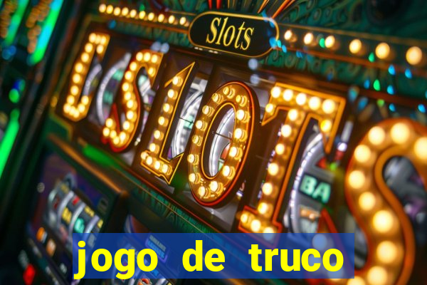 jogo de truco grátis 360