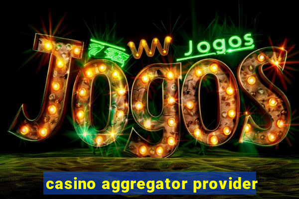 casino aggregator provider