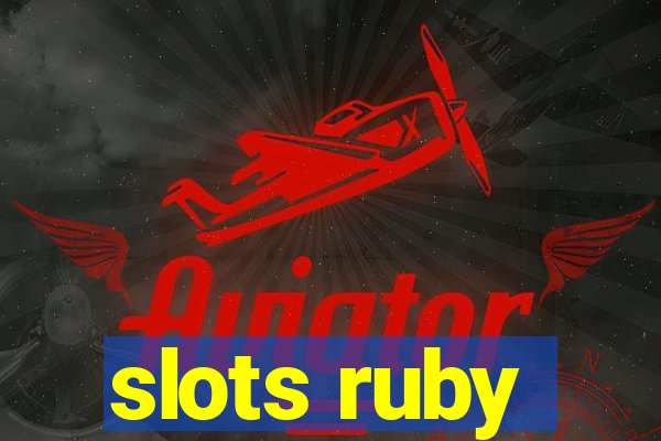 slots ruby