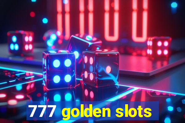 777 golden slots