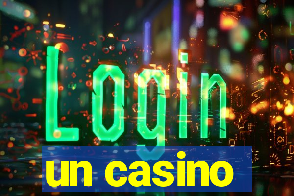 un casino