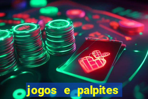 jogos e palpites de hoje