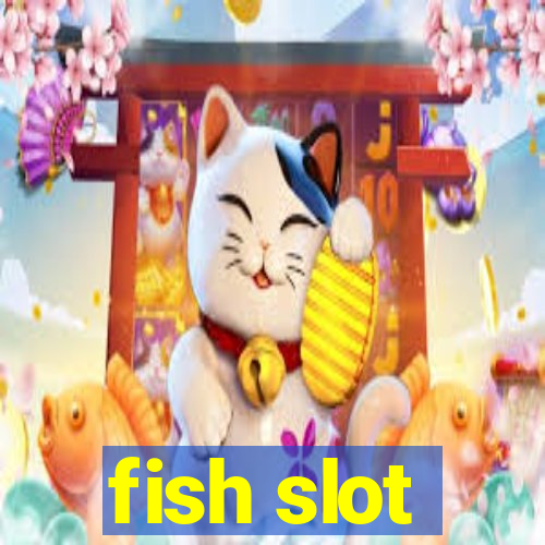 fish slot