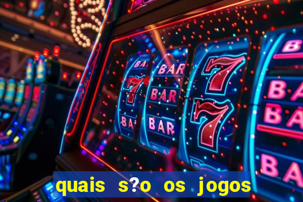 quais s?o os jogos que realmente d?o dinheiro