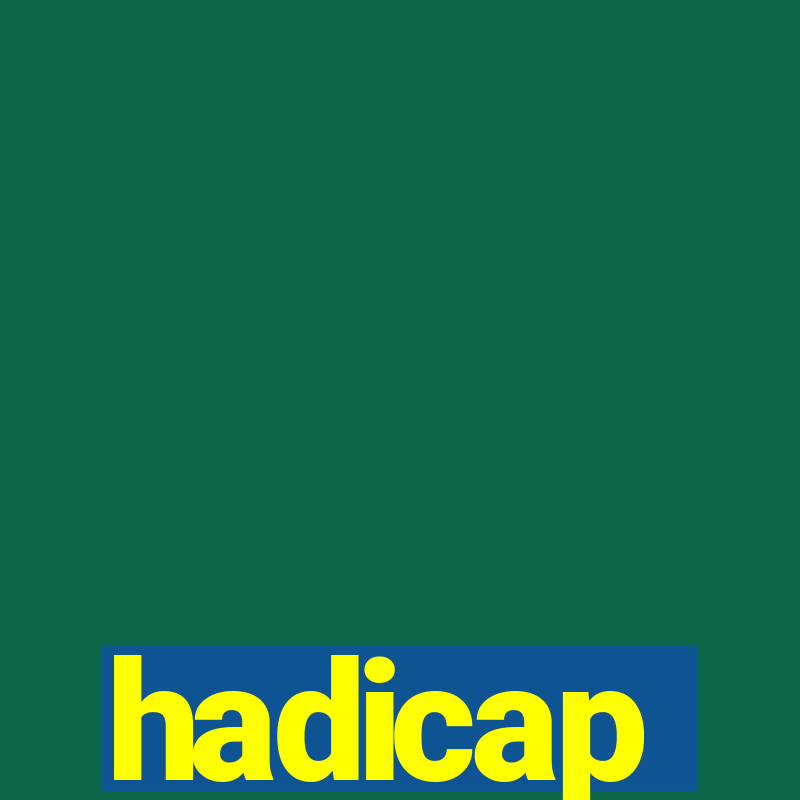 hadicap