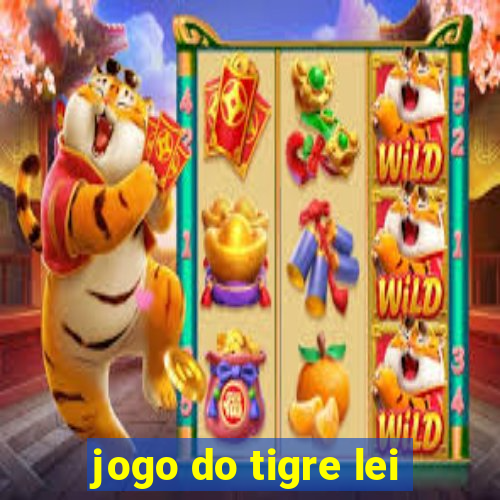 jogo do tigre lei