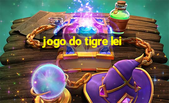 jogo do tigre lei