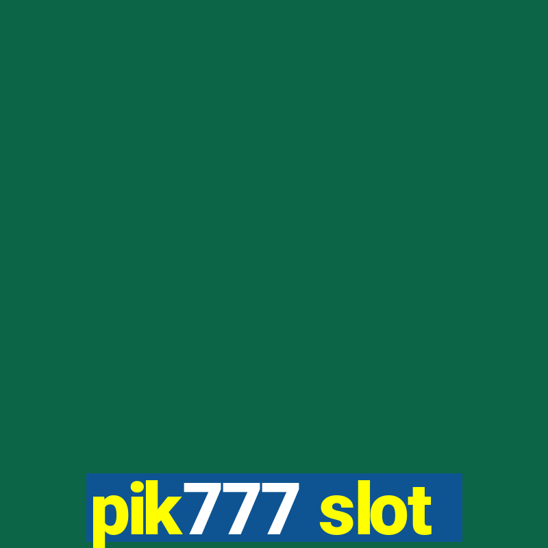 pik777 slot