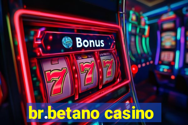 br.betano casino