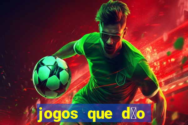 jogos que d茫o dinheiro ao se cadastrar