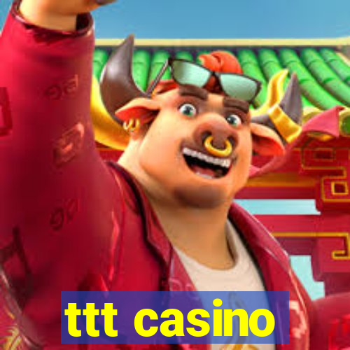 ttt casino