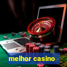 melhor casino