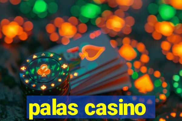 palas casino