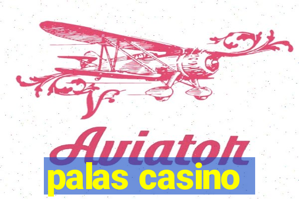 palas casino