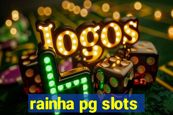 rainha pg slots