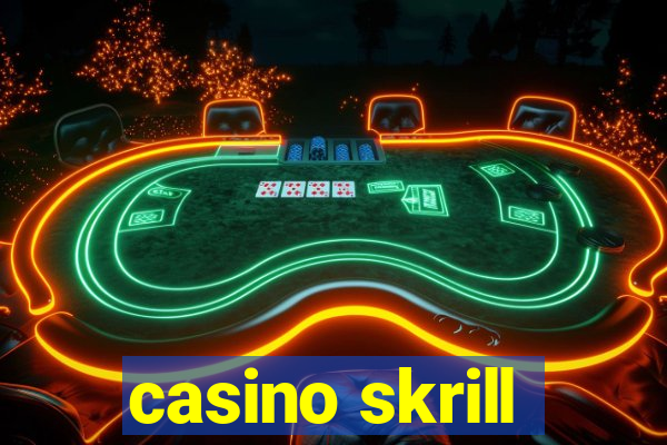 casino skrill