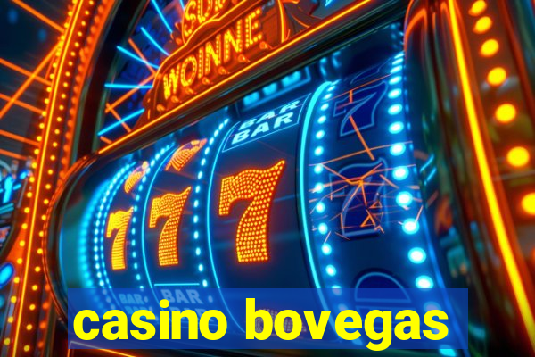 casino bovegas