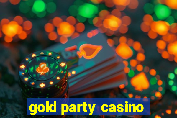 gold party casino