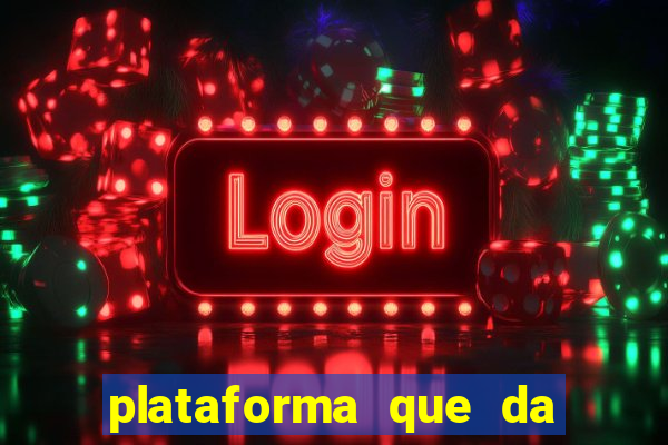 plataforma que da 10 reais para jogar