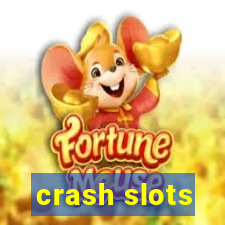 crash slots