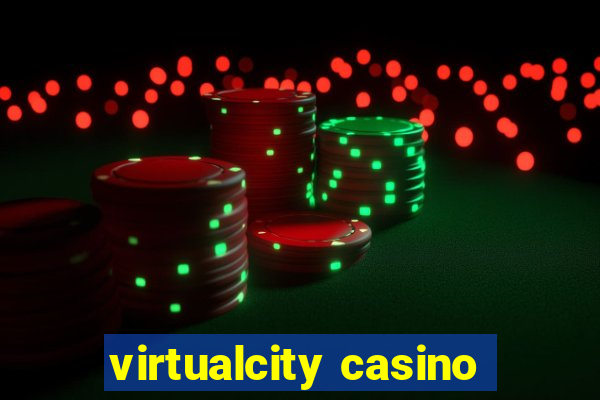 virtualcity casino