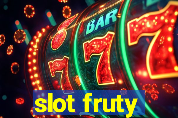 slot fruty