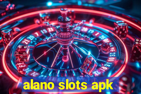 alano slots apk