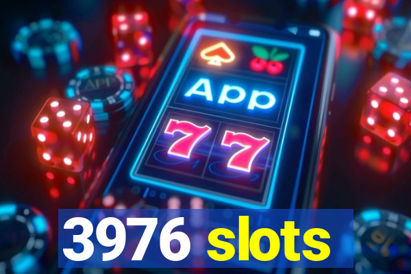 3976 slots