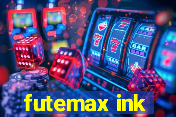 futemax ink