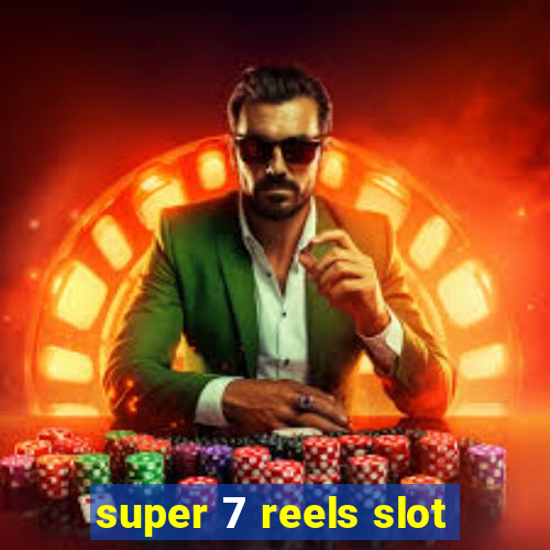 super 7 reels slot