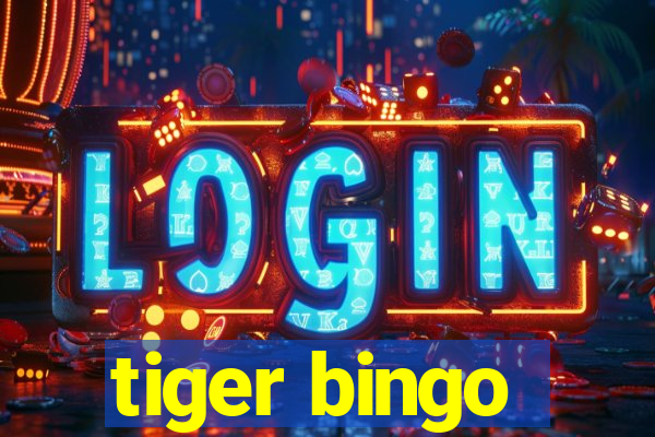 tiger bingo