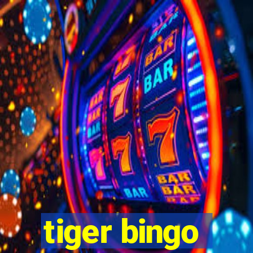 tiger bingo