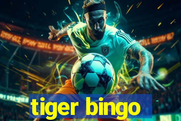 tiger bingo