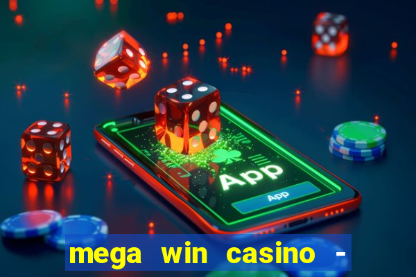 mega win casino - vegas slots