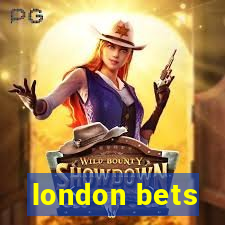 london bets