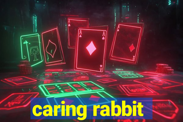 caring rabbit