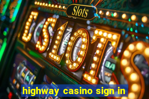 highway casino sign in