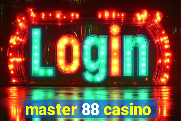 master 88 casino