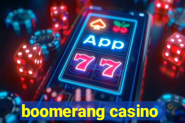 boomerang casino