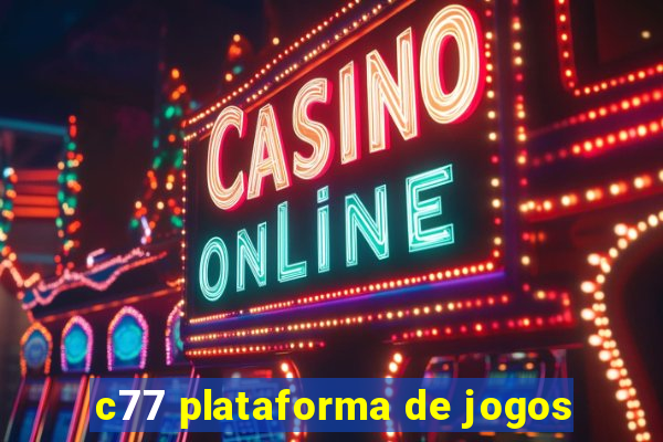 c77 plataforma de jogos