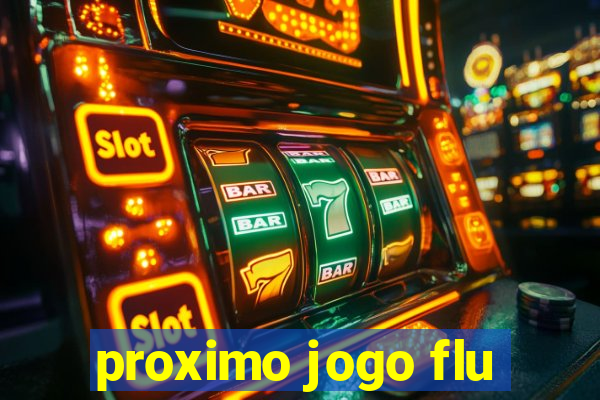 proximo jogo flu