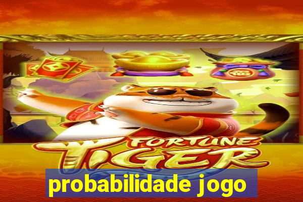 probabilidade jogo