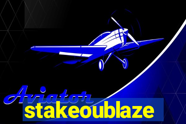 stakeoublaze