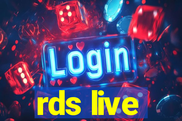 rds live