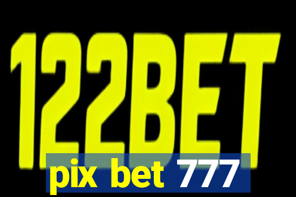 pix bet 777