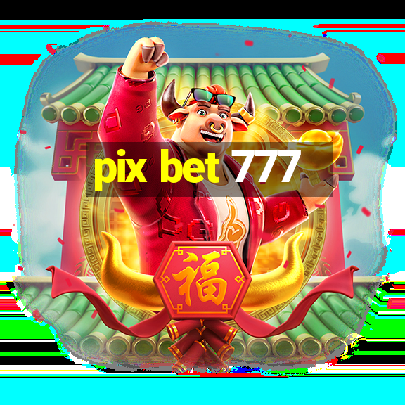 pix bet 777